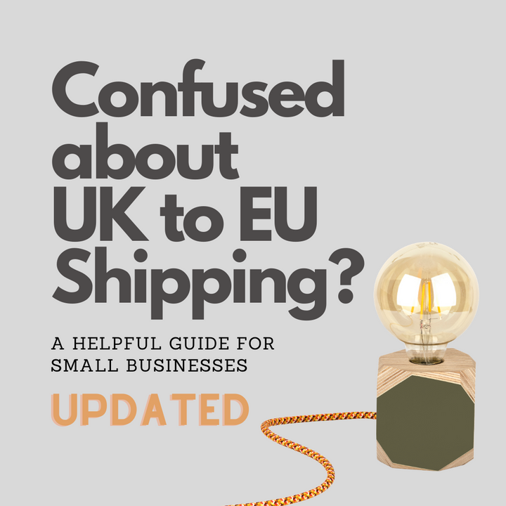 Confused about UK to EU shipping?